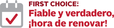 First Choice: Fiable y verdadero, hora de renovar